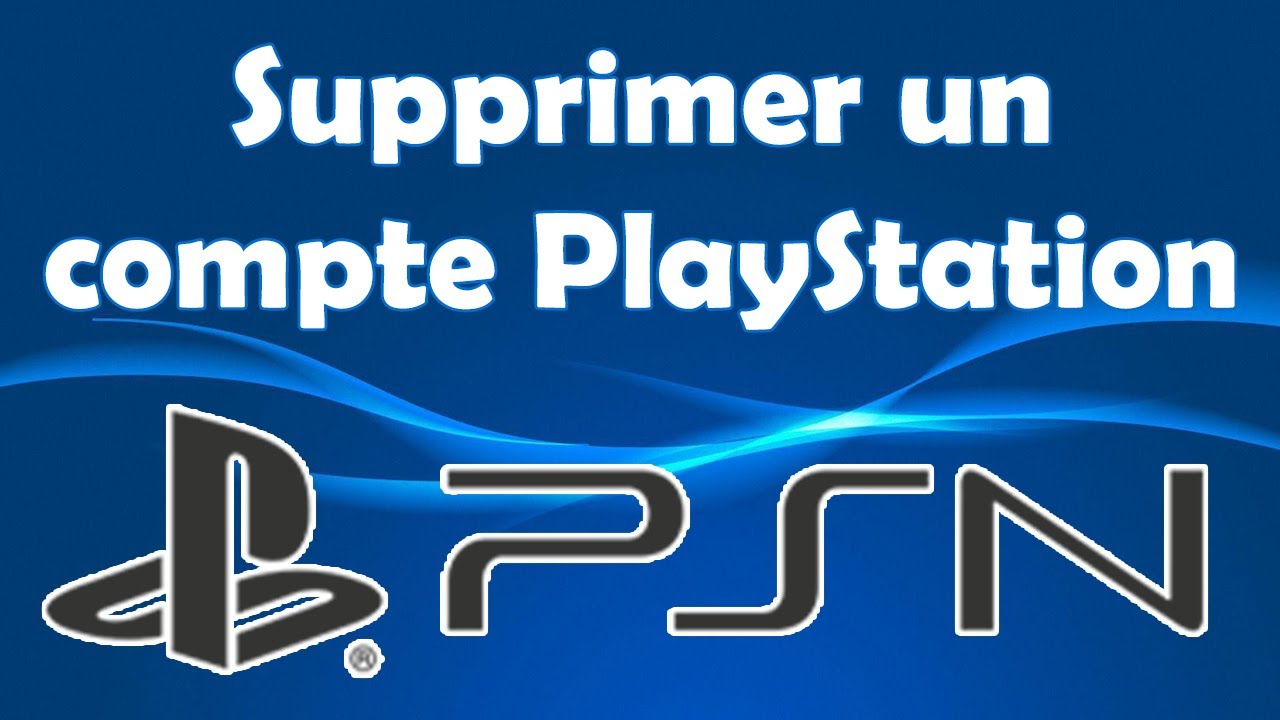 guide complet pour effacer définitivement votre compte psn