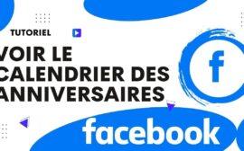 les astuces pour voir facilement les anniversaires sur facebook