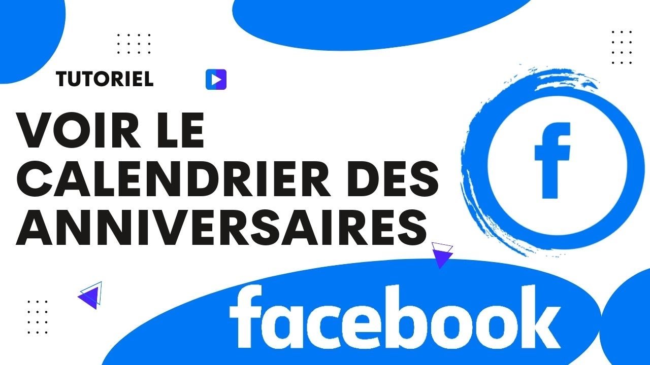 les astuces pour voir facilement les anniversaires sur facebook